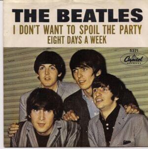 I Don’t Want to Spoil the Party - The Beatles