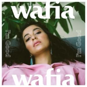 I’m Good - Wafia