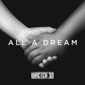 All a Dream - Wretch 32 (Ft. Knox Brown)