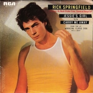 Jessie’s Girl - Rick Springfield