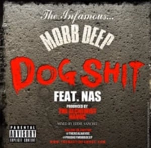 Dog Shit - Mobb Deep (Ft. Nas)