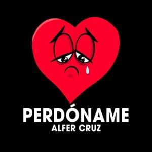 Perdóname - AlFer Cruz