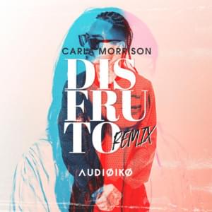 Disfruto (Remix) - Audioiko (Ft. Carla Morrison)