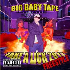 Take A Lick 2017 FREESTYLE - Big Baby Tape