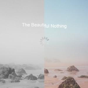 The Beautiful Nothing - Vistas