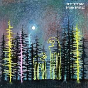 Better Winds - Danny Breaux