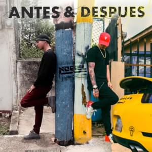 Antes y Después - Trap Capos & Noriel