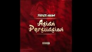 Asian Persuasion - Frenzo Harami