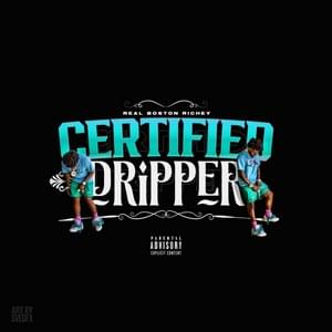 Certified Dripper - Real Boston Richey