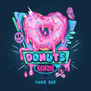 DONUTS - ​kenzie (Ft. Yung Bae)