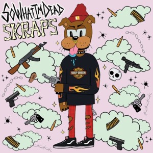 SKRAPS - SOWHATIMDEAD