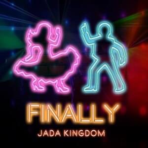 Finally - Jada Kingdom