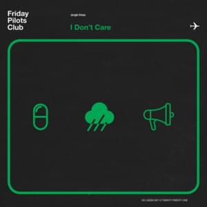 I Don’t Care - Friday Pilots Club