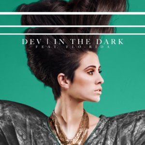 In the Dark (Remix) - Dev (Ft. Flo Rida)