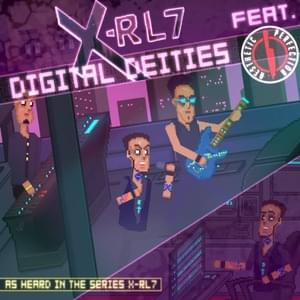 Digital Deities - X-RL7 (Ft. Aesthetic Perfection)