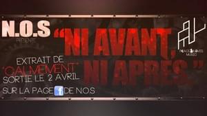 Ni avant, ni après (J-251) - N.O.S