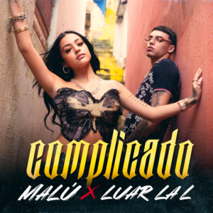 Complicado - Malú Trevejo (Ft. Luar La L)