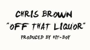 Off That Liquor - Chris Brown