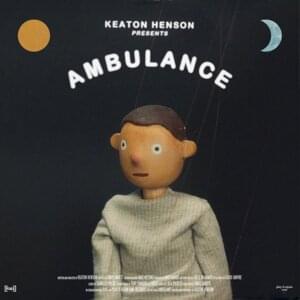 Ambulance - Keaton Henson