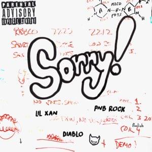 SORRY! - Diablo (Ft. Lil Xan & PnB Rock)