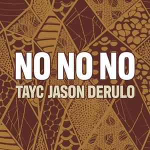 No No No - Tayc (Ft. Jason Derulo)