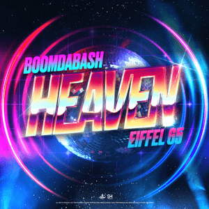 Heaven - Boomdabash & Eiffel 65