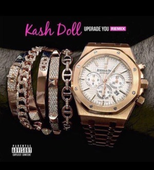 Upgrade You - Kash Doll