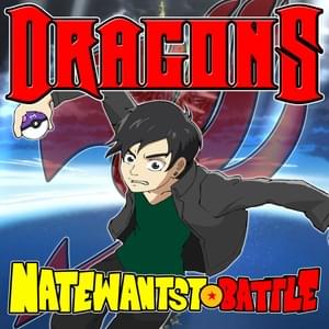 Dragons (Fairy Tail Parody) - NateWantsToBattle