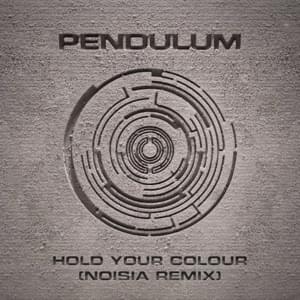 Hold Your Colour (Noisia Remix) - Pendulum