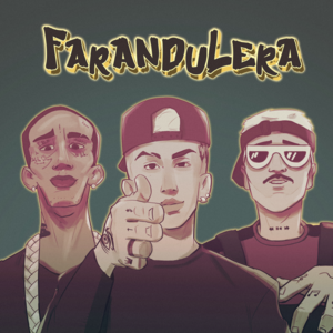 Farandulera - Ele A El Dominio, Marka Akme & The La Planta