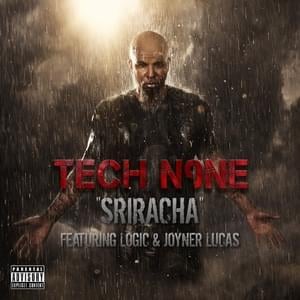 Sriracha - Tech N9ne (Ft. Joyner Lucas & Logic)