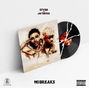 NO BREAKS - STVSH (Ft. Jay Critch)