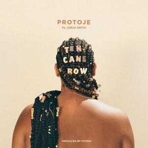 Ten Cane Row - Protoje (Ft. Jorja Smith)