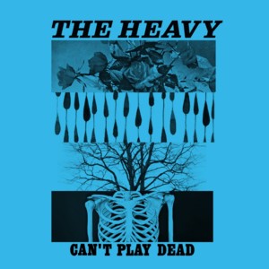 Can’t play dead - radio edit - The Heavy