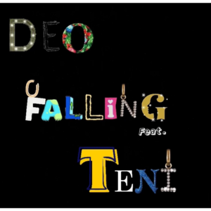 Falling - Deo (Ft. Teni)