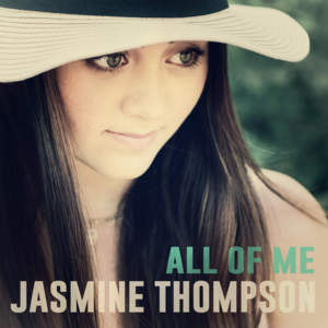 All of Me - Jasmine Thompson