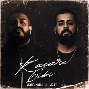 Kaçar Gibi - Veysel Mutlu & Velet