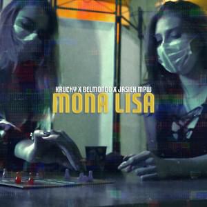 Mona Lisa - Kruchy (Ft. Belmondo & Jasiek MPW)