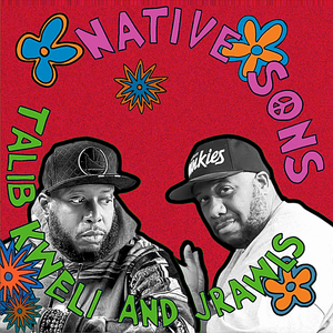 Native Sons - Talib Kweli & J. Rawls