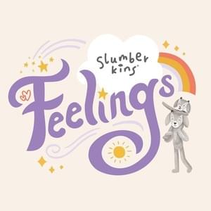 Feelings - Ingrid Michaelson (Ft. Slumberkins)