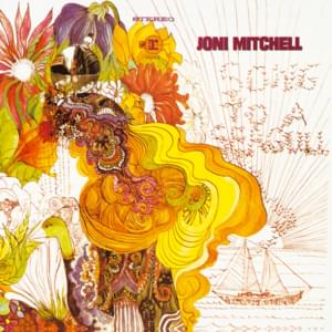 Song to a Seagull - Joni Mitchell