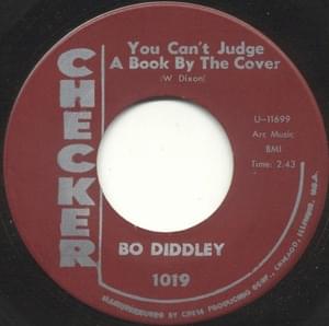 You Can’t Judge a Book by Looking at the Cover - Bo Diddley