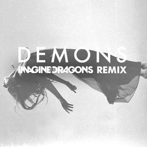 Demons (Imagine Dragons Remix) - Imagine Dragons