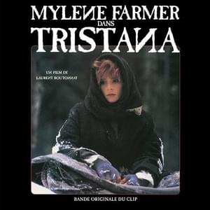 Tristana (Bande Son Intégrale Du Clip) - Mylène Farmer