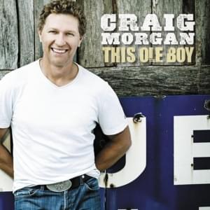 Being Alive and Livin’ - Craig Morgan