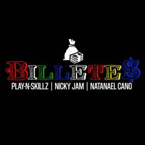 Billetes - Play-N-Skillz, Nicky Jam & Natanael Cano