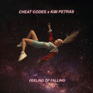 Feeling of Falling - Cheat Codes & Kim Petras