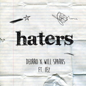 Haters - Deorro & Will Sparks (Ft. I-ez)