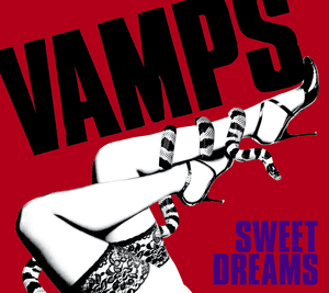 Sweet Dreams - VAMPS (JPN)