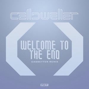 Welcome To The End (Cassetter Remix) - Celldweller